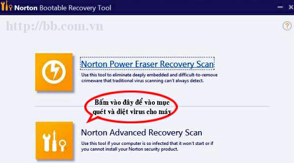 Chọn chức năng "Norton Advanced Recovery Scan" để có thể quét và diệt virus cho máy tính