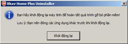 Gỡ bỏ Bkav Home Plus thành công, bấm "OK" để khởi động lại máy