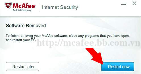 Bấm "Restart Now" để khởi động lại máy, hoàn tất quá trình gỡ bỏ McAfee