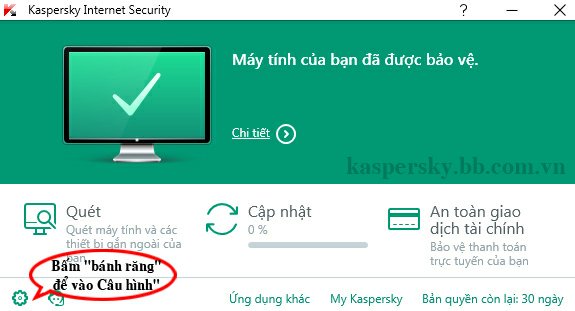 Bấm vào biểu tượng bánh răng để vào "Cấu hình" Kaspersky